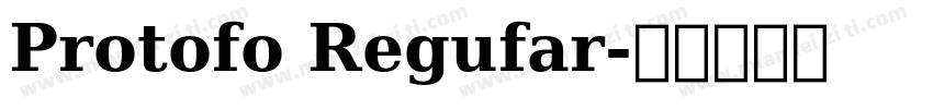 Protofo Regufar字体转换